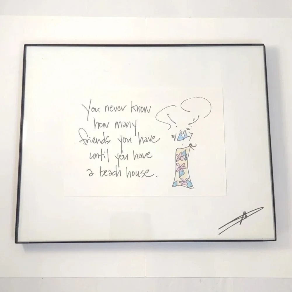 Mary Phillips Designs Signed Art "You never know how many friends.." 8" x 10"